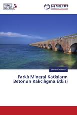 Farklı Mineral Katkıların Betonun Kalıcılığına Etkisi