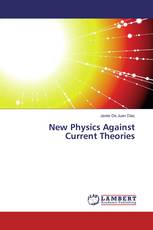 New Physics Against Current Theories
