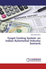 Target Costing System: an Indian Automotive Industry Scenario
