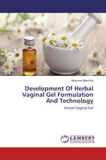 Development Of Herbal Vaginal Gel Formulation And Technology