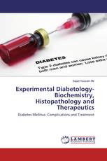 Experimental Diabetology-Biochemistry, Histopathology and Therapeutics