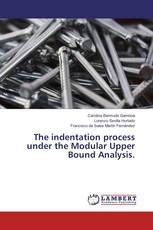 The indentation process under the Modular Upper Bound Analysis.