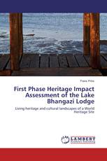 First Phase Heritage Impact Assessment of the Lake Bhangazi Lodge