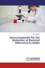 Nanocomposites for the Reduction of Bacterial Adherence to Solids