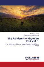 The Pandemic without an End Vol. 1