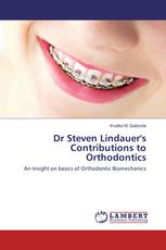 Dr Steven Lindauer's Contributions to Orthodontics