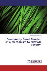 Community Based Tourism as a mechanism to alleviate poverty.