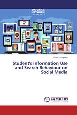 Student's Information Use and Search Behaviour on Social Media