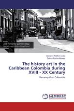 The history art in the Caribbean Colombia during XVIII - XX Century