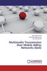Multimedia Transmission Over Mobile Adhoc Networks (QoS)