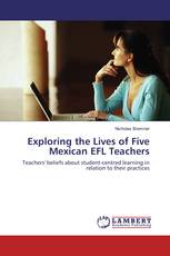 Exploring the Lives of Five Mexican EFL Teachers