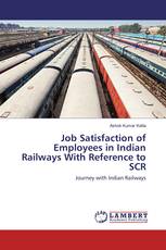 Job Satisfaction of Employees in Indian Railways With Reference to SCR