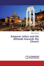 Emperor Julian and His Attitude towards the Church
