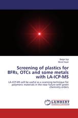 Screening of plastics for BFRs, OTCs and some metals with LA-ICP-MS