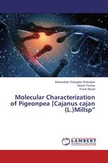 Molecular Characterization of Pigeonpea [Cajanus cajan (L.)Millsp”