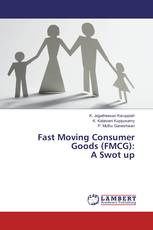 Fast Moving Consumer Goods (FMCG): A Swot up