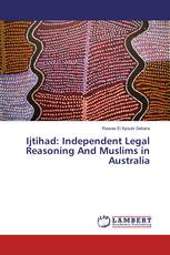 Ijtihad: Independent Legal Reasoning And Muslims in Australia