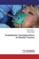 Endodontic Considerations In Dental Trauma