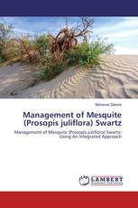 Management of Mesquite (Prosopis juliflora) Swartz