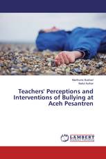 Teachers' Perceptions and Interventions of Bullying at Aceh Pesantren
