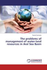 The problems of management of water-land resources in Aral Sea Basin