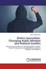 Online Journalism: Changing Public Mindset and Political Conflict