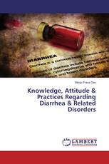 Knowledge, Attitude & Practices Regarding Diarrhea & Related Disorders