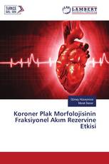 Koroner Plak Morfolojisinin Fraksiyonel Akım Rezervine Etkisi