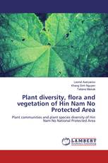 Plant diversity, flora and vegetation of Hin Nam No Protected Area