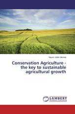 Conservation Agriculture - the key to sustainable agricultural growth