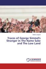 Traces of George Simmel's Stranger in The Name Sake and The Low Land