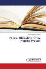 Clinical Utilization of the Nursing Process
