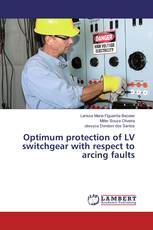 Optimum protection of LV switchgear with respect to arcing faults