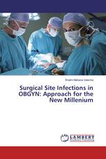Surgical Site Infections in OBGYN: Approach for the New Millenium