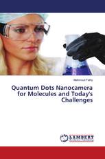 Quantum Dots Nanocamera for Molecules and Today's Challenges
