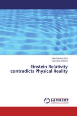 Einstein Relativity contradicts Physical Reality