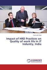 Impact of HRD Practices on Quality of work life In IT Industry, India