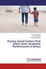 Psycho Social Factors That Affect Girls’ Academic Performance in Kenya