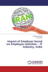Impact of Employer brand on Employee retention – IT Industry, India