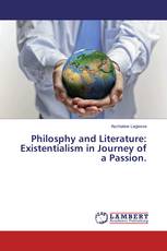 Philosphy and Literature: Existentialism in Journey of a Passion.