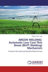 ARGON WELDING: Automatic Low Cost Thin Sheet (BUTT Welding) Mechanism