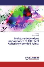 Moisture-dependent performance of FRP-steel Adhesively-bonded Joints