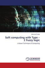 Soft computing with Type – 2 Fuzzy logic