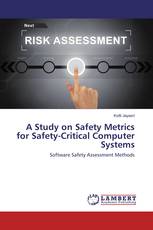 A Study on Safety Metrics for Safety-Critical Computer Systems
