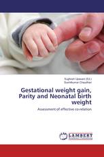 Gestational weight gain, Parity and Neonatal birth weight