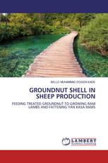 GROUNDNUT SHELL IN SHEEP PRODUCTION