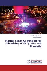 Plasma Spray Coating of Fly ash mixing with Quartz and Illmenite