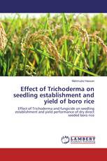 Effect of Trichoderma on seedling establishment and yield of boro rice