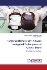 Hands-On Hematology: A Guide to Applied Techniques and Clinical Strate