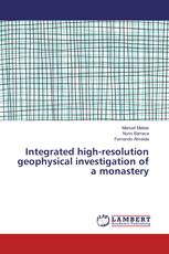 Integrated high-resolution geophysical investigation of a monastery